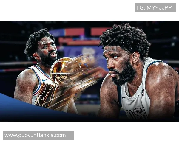 乔尔恩比德的篮球之路与未来展望:从新星到超级巨星的蜕变历程 乔尔恩比德的篮球之路与未来展望:从新星到超级巨星的蜕变历程